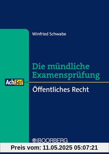 Öffentliches Recht: Die mündliche Examensprüfung (AchSo!)