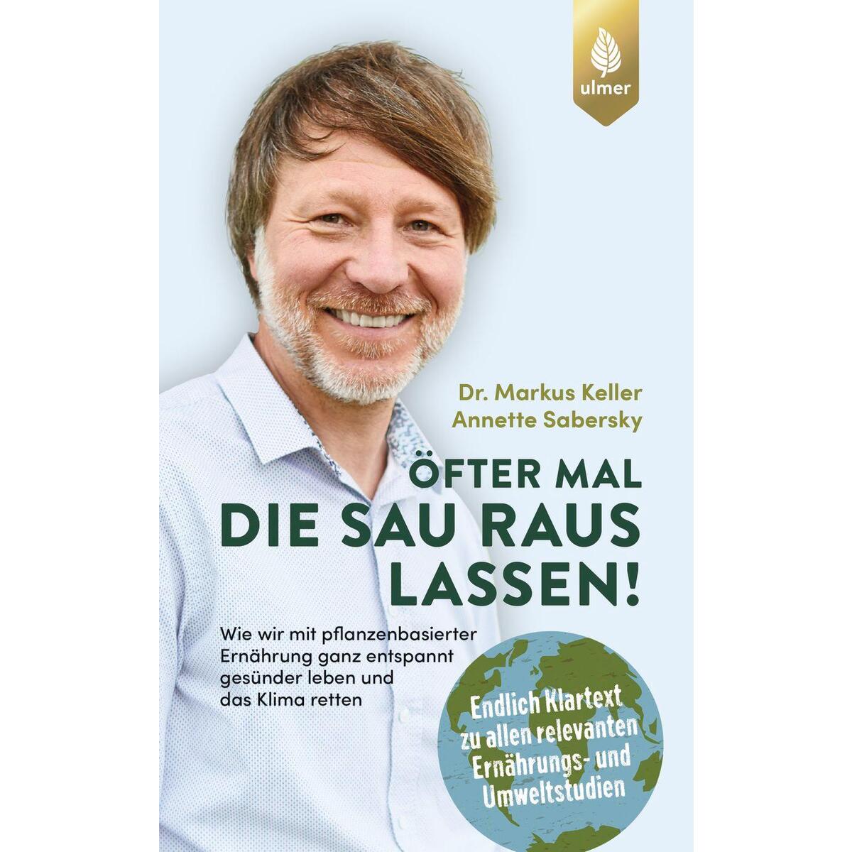 Öfter mal die Sau rauslassen von Ulmer Eugen Verlag