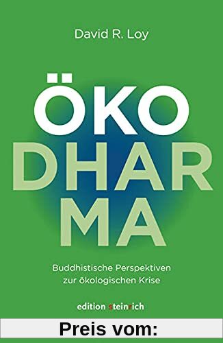 ÖkoDharma: Buddhistische Perspektiven zur ökologischen Krise