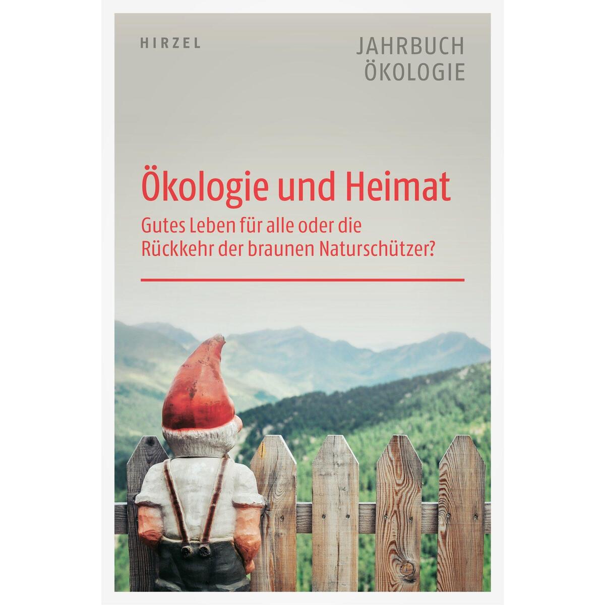 Ökologie und Heimat Ökologie und Heimat von Hirzel S. Verlag