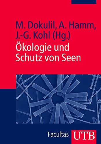 Ökologie und Schutz von Seen Ökologie und Schutz von Seen von Utb