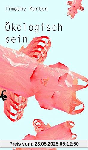 Ökologisch sein