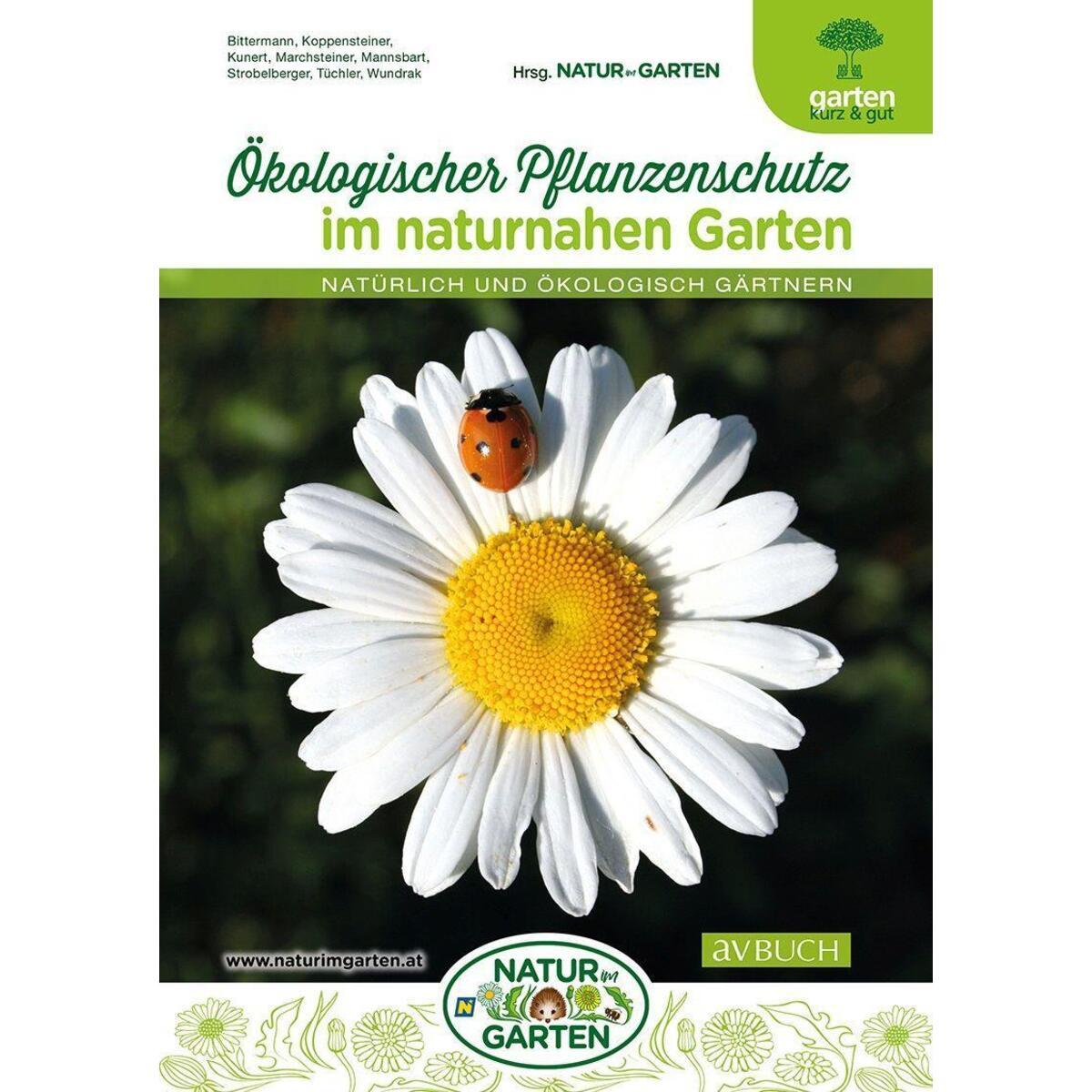 Ökologischer Pflanzenschutz im naturnahen Garten Ökologischer Pflanzenschutz im naturnahen Garten von Cadmos Verlag GmbH