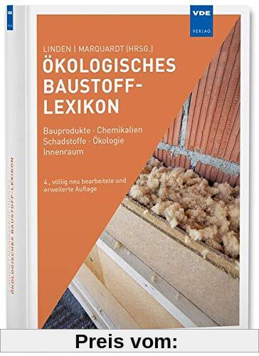 Ökologisches Baustoff-Lexikon: Bauprodukte · Chemikalien · Schadstoffe · Ökologie · Innenraum