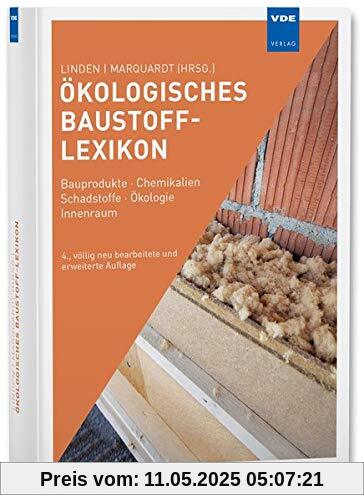 Ökologisches Baustoff-Lexikon: Bauprodukte · Chemikalien · Schadstoffe · Ökologie · Innenraum