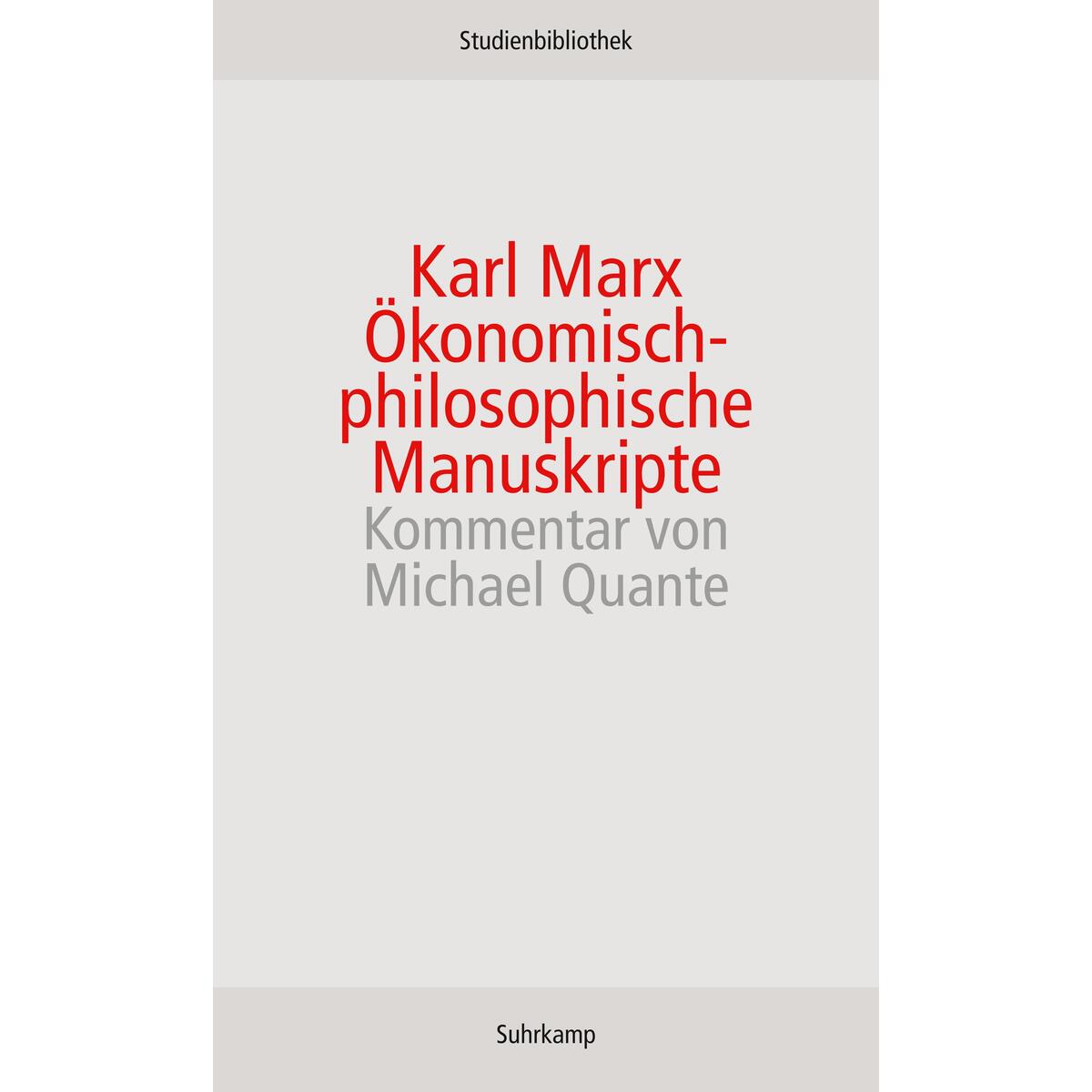 Ökonomisch-philosophische Manuskripte von Suhrkamp Verlag AG