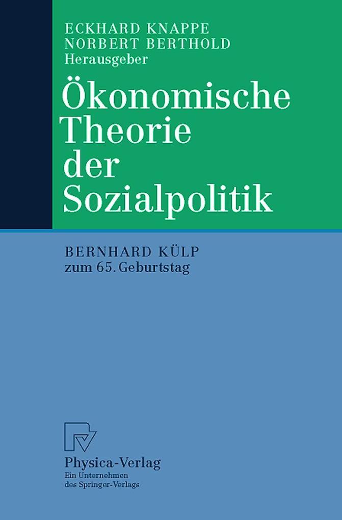 Ökonomische Theorie der Sozialpolitik von Physica-Verlag HD