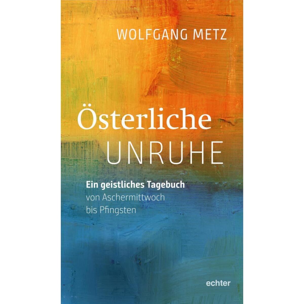Österliche Unruhe von Echter Verlag GmbH