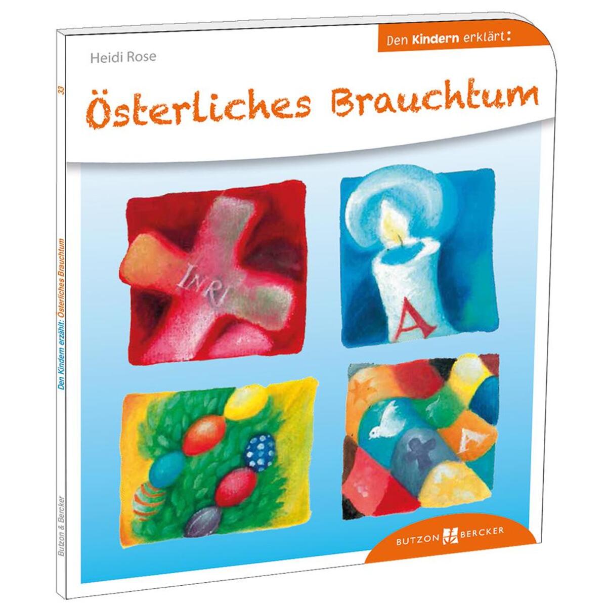 Österliches Brauchtum den Kindern erklärt (1 Stück) von Butzon und Bercker