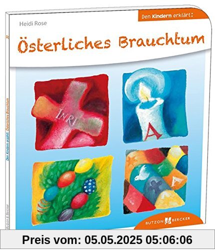 Österliches Brauchtum den Kindern erklärt: Den Kindern erzählt/erklärt 33