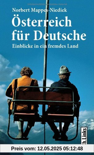 Österreich für Deutsche: Einblicke in ein fremdes Land