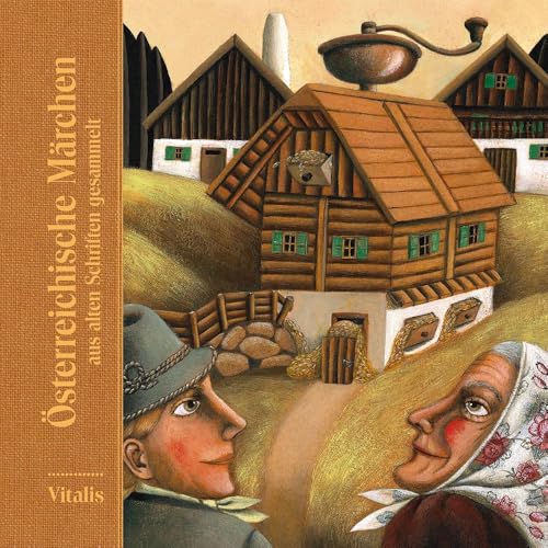 Österreichische Märchen: aus alten Schriften gesammelt