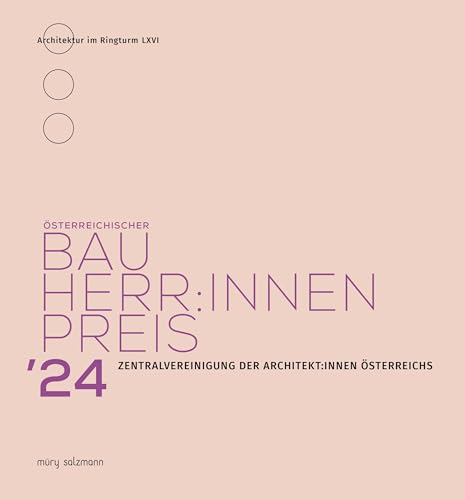 Österreichischer Bauherr:innenpreis 2024 (Architektur im Ringturm) von Muery Salzmann