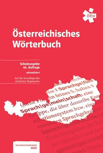 Österreichisches Wörterbuch. Schulausgabe (44. Auflage, aktualisiert) von ÖBV 3-209