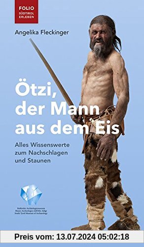 Ötzi, der Mann aus dem Eis (Folio - Südtirol erleben)