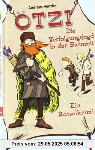 Ötzi - Die Verfolgungsjagd in der Steinzeit: Ein Rätselkrimi Ötzi - Die Verfolgungsjagd in der Steinzeit: Ein Rätselkrimi