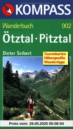 Ötztal und Pitztal. Wanderführer: Tourenkarten, Höhenprofile, Wandertipps