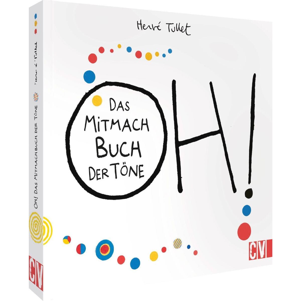 OH! Das Mitmach-Buch der Töne OH! Das Mitmach-Buch der Töne von Velber Verlag