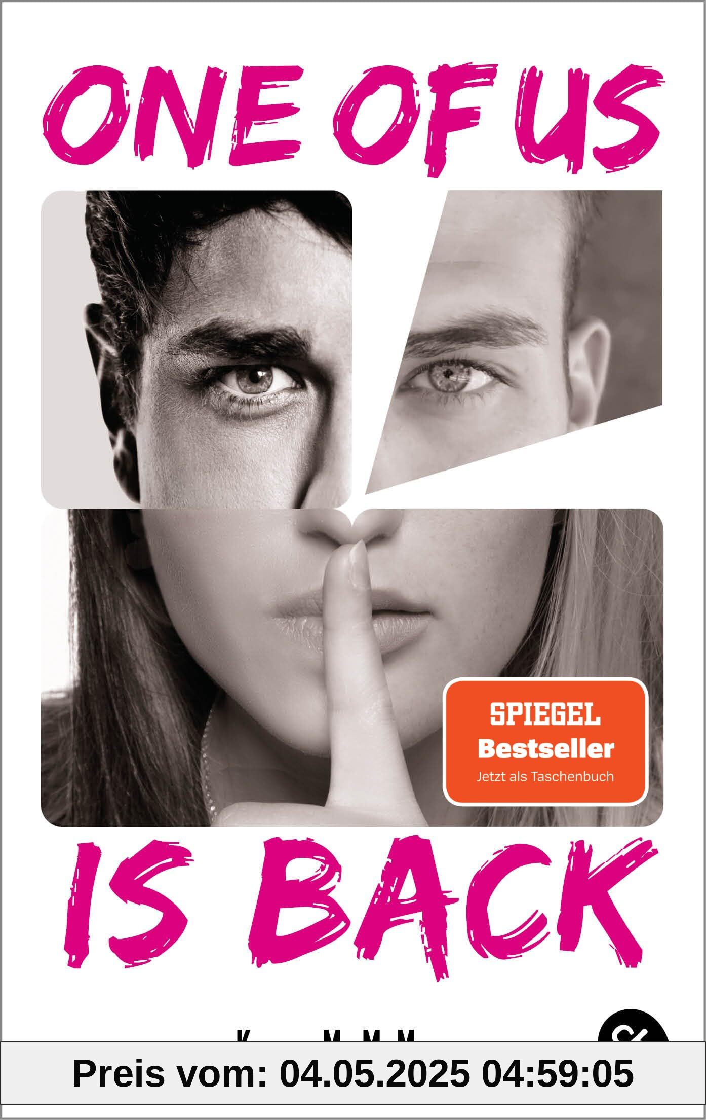 ONE OF US IS BACK: Das fulminante Finale der SPIEGEL-Bestseller-Reihe ONE OF US IS LYING ONE OF US IS BACK: Das fulminante Finale der SPIEGEL-Bestseller-Reihe ONE OF US IS LYING