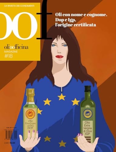 OOF International Magazine. Olio con nome e cognome. Dop e Igp, l'origine certificata (Vol. 18) von Olio Officina
