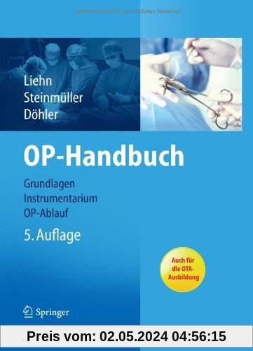 OP-Handbuch: Grundlagen, Instrumentarium, OP-Ablauf