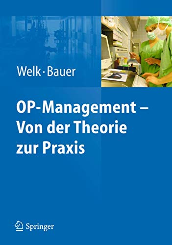 OP-Management – Von der Theorie zur Praxis von Springer