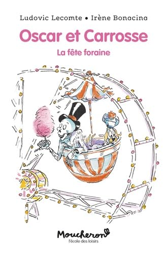 Oscar et Carrosse - La fête foraine von TASCHEN