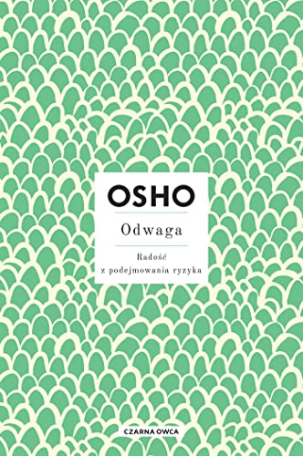 OSHO INSIGHTS: Radość z podejmowania ryzyka (Odwaga) von Czarna Owca