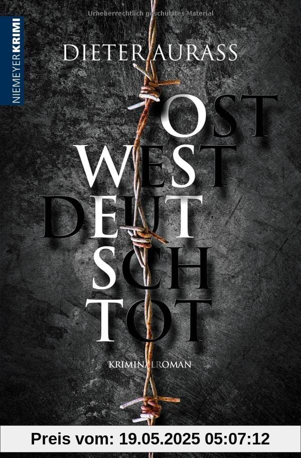 OST WEST DEUTSCH TOT: Kriminalroman