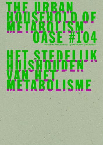 Oase 104: The Urban Household of Metabolism von Nai010 Publishers