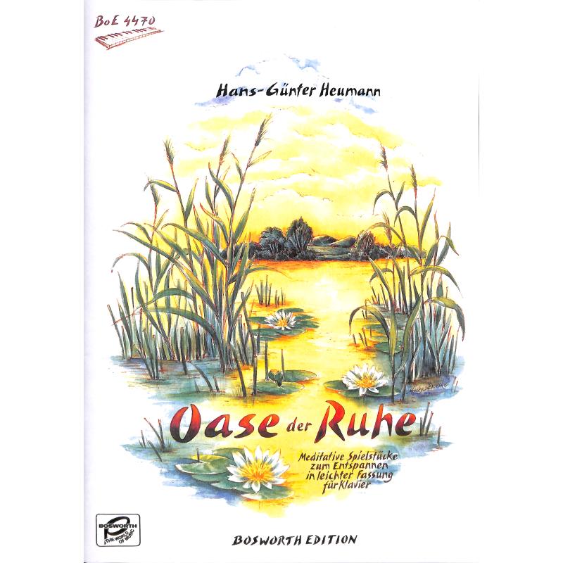 Oase der Ruhe - meditative Spielstücke zum Entspannen