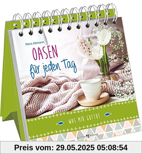 Oasen für jeden Tag: Was mir guttut