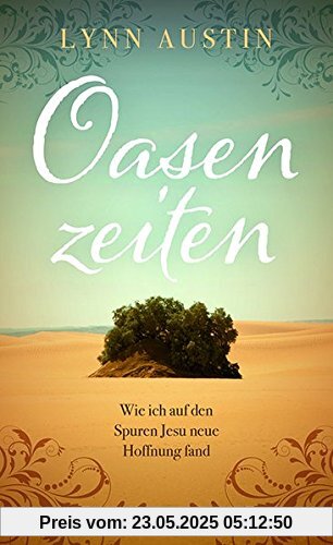 Oasenzeiten Oasenzeiten