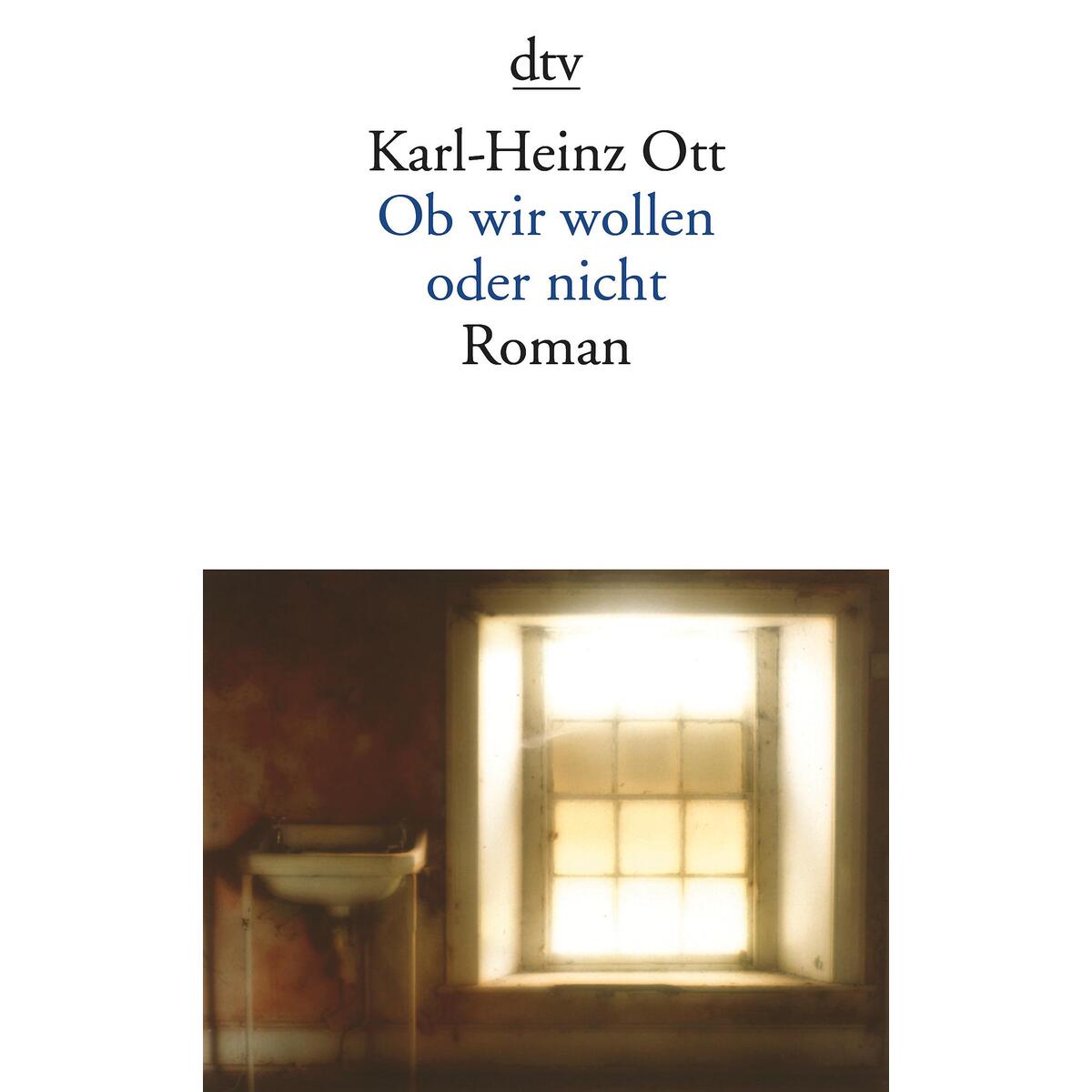 Ob wir wollen oder nicht von dtv Verlagsgesellschaft