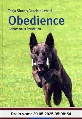 Obedience: Gehorsam in Perfektion