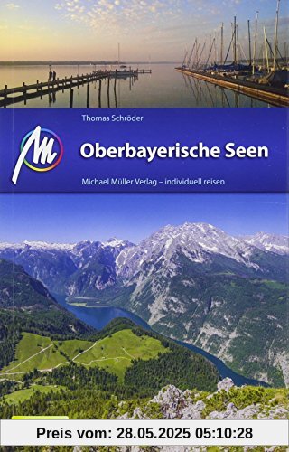 Oberbayerische Seen Reiseführer Michael Müller Verlag: Individuell reisen mit vielen praktischen Tipps. Oberbayerische Seen Reiseführer Michael Müller Verlag: Individuell reisen mit vielen praktischen Tipps.