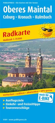 Oberes Maintal /Coburg - Kronach - Kulmbach: Radkarte mit Ausflugszielen, Einkehr- & Freizeittipps, wetterfest, reissfest, abwischbar, GPS-genau. 1:75000 (Radkarte: RK) von Publicpress