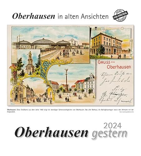Oberhausen gestern 2024: Oberhausen in alten Ansichten von m + m Verlag