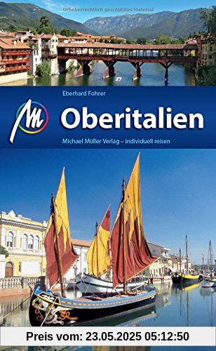 Oberitalien Reiseführer Michael Müller Verlag: Individuell reisen mit vielen praktischen Tipps. Oberitalien Reiseführer Michael Müller Verlag: Individuell reisen mit vielen praktischen Tipps.