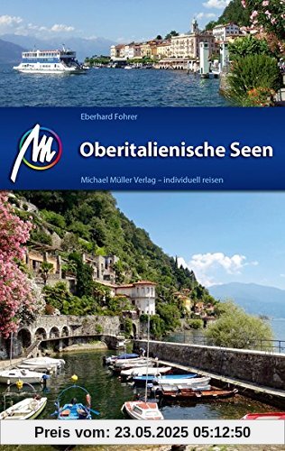 Oberitalienische Seen: Reiseführer mit vielen praktischen Tipps.