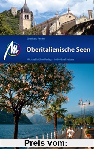 Oberitalienische Seen: Reiseführer mit vielen praktischen Tipps.