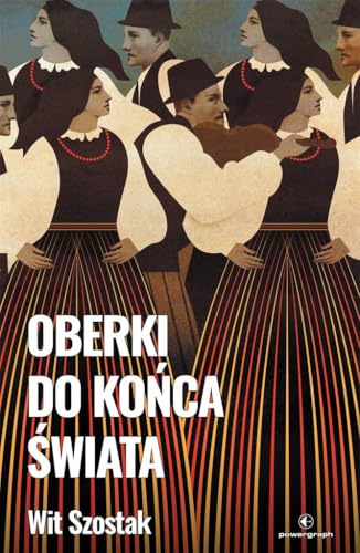 Oberki do końca świata Oberki do końca świata von Powergraph