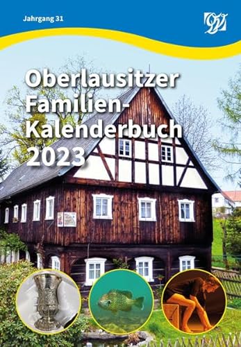 Oberlausitzer Familien-Kalenderbuch 2023: 31. Jahrgang von Oberlausitzer Verlag