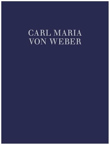 Oberon, König der Elfen: Romantische Feenoper in 3 Akten. WeV C.10a. Klavierauszug. (Carl Maria von Weber - Sämtliche Werke) von Schott Music