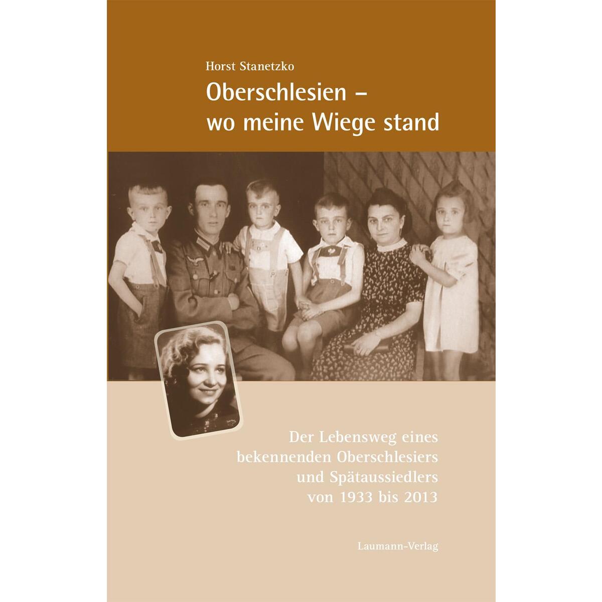Oberschlesien - wo meine Wiege stand Oberschlesien - wo meine Wiege stand von Laumann Druck GmbH + Co.