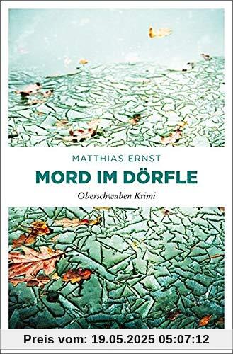 Oberschwaben Krimi / Mord im Dörfle