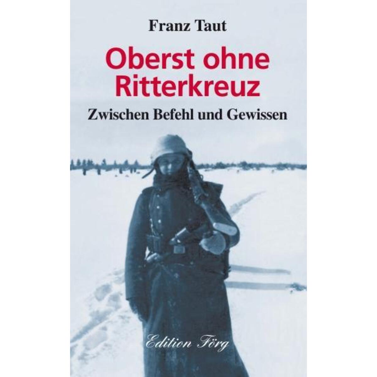 Oberst ohne Ritterkreuz von Rosenheimer Verlagshaus