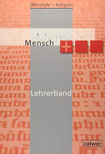 Oberstufe Religion - Mensch plus: Lehrerband