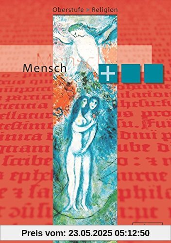 Oberstufe Religion Neu- Mensch plus: Schülerheft