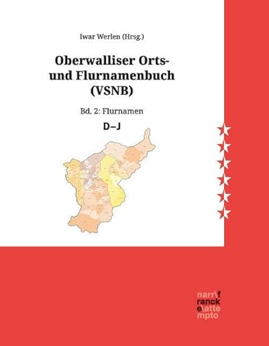 Oberwalliser Orts- und Flurnamenbuch: Band 2: Flurnamen D–J von Narr Francke Attempto